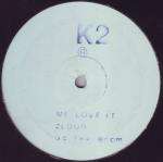 K2  - Me Love It / 2 Loud / The Boom - K-Toons - Hardcore