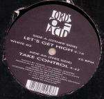 Lords Of Acid - Let's Get High / Take Control - The White Label - Hardcore Techno