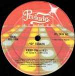 D-Train - Keep On - Prelude Records - Disco
