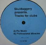 Skulduggery - Presents.. Tracks For Clubs - Skulduggery - UK House