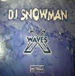 DJ Snowman - Waves - Fog Area Trance - German Acid Techno Trance
