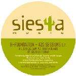 H-Foundation - 420 Sessions EP - Siesta Music - US West Coast House