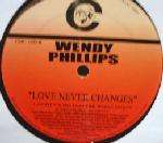 Wendy Phillips - Love Never Changes - Contagious Records - US House