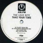 Love Bite, The - Take Your Time - AM:PM - UK House