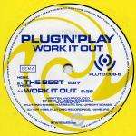 Plug 'N' Play - Work It Out - Plutonic Recordings - Trance