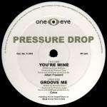 Pressure Drop - You're Mine - One Eye Records - Break Beat