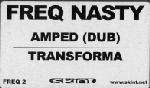 Freq Nasty - Amped (Dub) / Transforma - Skint Records - Break Beat