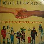 Will Downing - Come Together As One - 4th & Broadway - UK House