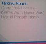 Talking Heads - Once In A Lifetime (Same As It Never Was) Liquid People Remix - Sire Records Company - House