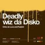 Chris De Luca & Peabird - Deadly Wiz Da Disko - Studio !K7 - Disco