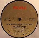 Craig Peyton - Be Thankful For What You Got - reissue - Profile Records - Disco