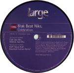 Blak Beat Niks - Celebration - Large Records - US House