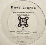 Dave Clarke - Before I Was So Rudely Interrupted - icrunch - Techno