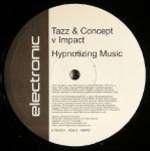 Tazz & Concept & DJ Impact - Hypnotizing Music / Sound Revolutions - Electronic Recordings - Hardcore