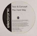 Tazz & Concept - The Hard Way / Fresh Style - Electronic Recordings - Hardcore