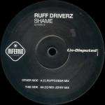 Ruff Driverz - Shame (Ruffcoder / Red Jerry Mixes) - Inferno - Hard House