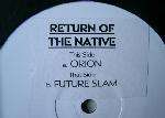 Return Of The Native - Orion / Future Slam - Tripomatic UK - Trance