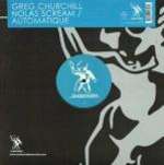 Greg Churchill - Nolas Scream / Automatique - Underwater Records - House