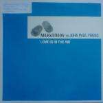 Milk & Sugar & John Paul Young - Love Is In The Air - 1-Off Recordings - House