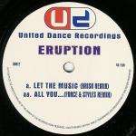 Eruption - Let The Music / All You ... (Remixes) - United Dance Recordings - Happy Hardcore