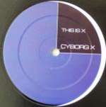 Cyborg X - State Of X - Highland Beats Technology Music Works - Euro Techno