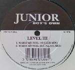 Level III - Makes Me Feel / Do It 2 - Junior Boy's Own - Progressive