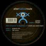 John Creamer & Stephane K - I Wish You Were Here - Alternative Route Recordings - Progressive