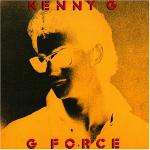 Kenny G - G Force - Arista - Soul & Funk