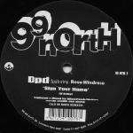 DPD & Rose Windross - Sign Your Name / Problem Child - 99 North - US House