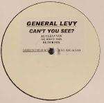 General Levy - Can't You See? - Not On Label - UK Garage