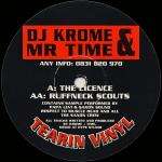 Krome & Time - The Licence / Ruffneck Scouts - Tearin Vinyl - Drum & Bass