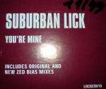 Suburban Lick - You're Mine - Locked On - UK Garage