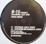 B-15 Project & Lady Saw - Freak Break - Relentless Records - UK Garage