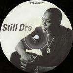 Dr. Dre & Groove Theory - Still Dre / For Sure - Not On Label (Dr. Dre) - Hip Hop