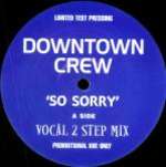 Downtown Crew - So Sorry - Not On Label (Downtown Crew Series) - UK Garage