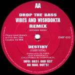 DJ Seduction & Vibes & Wishdokta - Drop The Bass (Vibes & Wishdokta Remix) / Destiny - Impact - Happy Hardcore