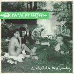 Bow Wow Wow - Go Wild In The Country - RCA - New Wave