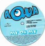 Aqua - My Oh My - Universal - Euro House