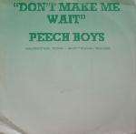 Peech Boys - Don't Make Me Wait - TMT Records - Disco