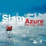 Slam - Azure Remixes (Carl Craig & KiNK) - Soma Quality Recordings - Detroit Techno
