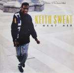 Keith Sweat - I Want Her - Elektra - R & B