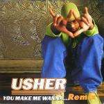 Usher - You Make Me Wanna... (Remix) - LaFace Records - R & B