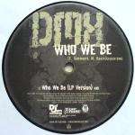 DMX - Who We Be - Def Jam Recordings - Hip Hop