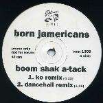 Born Jamericans - Boom Shak A-Tack - Delicious Vinyl - Hip Hop