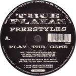 Freestyles - Play The Game / Learn From The Mistakes Of The Past - True Playaz - Drum & Bass