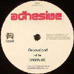 Grooveland - Tell Me - Adhesive - UK House