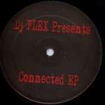 DJ Flex - Connected EP - Executive Records - House