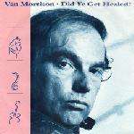 Van Morrison - Did Ye Get Healed - Mercury - Rock