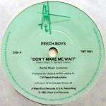 Peech Boys - Don't Make Me Wait - TMT Records - Disco