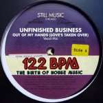 Unfinished Business & Omni  - Out Of My Hands (Love's Taken Over) - Still Music - Chicago House